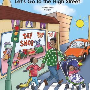 Cover image of the book Let's Go to the High Street, where a mum holds their childs hand as they cross the road with shops in the background